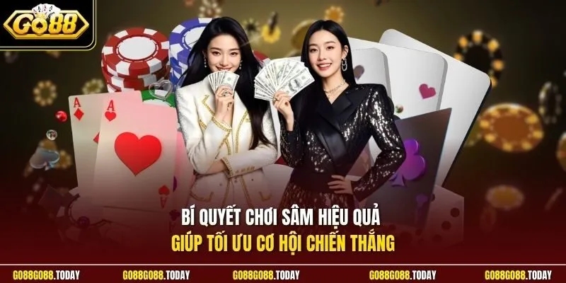 Sâm Lốc Go88 | Game Sát Phạt Cực Căng Nhận Thưởng Siêu Đỉnh 4 Sunwin Bí quyết chơi sâm hiệu quả giúp tối ưu cơ hội chiến thắng
