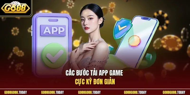 Các bước tải app game cực kỳ đơn giản