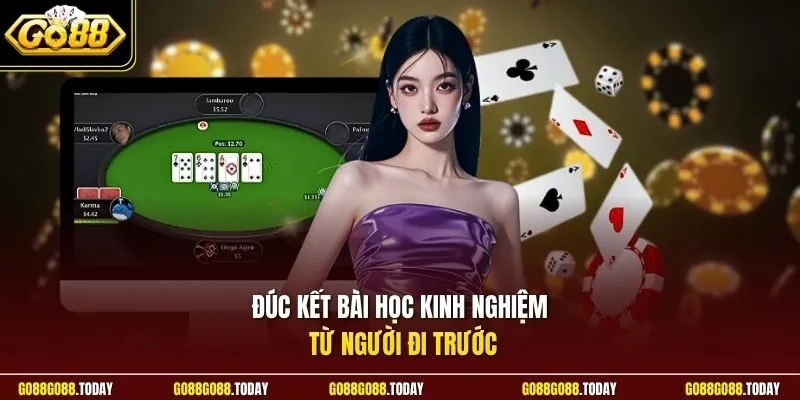 Chắn Go88 - Luật Chơi Và Những Điều Cần Biết Cho Người Mới 4 Sunwin Đúc kết bài học kinh nghiệm từ người đi trước