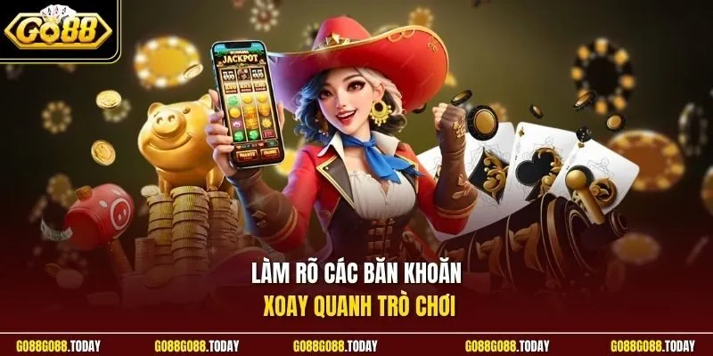 Xèng 777 Go88 - Quay Thưởng Rinh Về Liền Lộc Lá Ngất Ngây 4 Sunwin Làm rõ các băn khoăn xoay quanh trò chơi