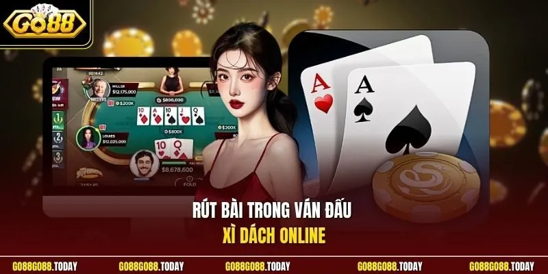 Xì Dách Là Gì? Học Cùng Go88 Về Luật Chuẩn Và Cách Thắng 3 Sunwin Rút bài trong ván đấu xì dách online