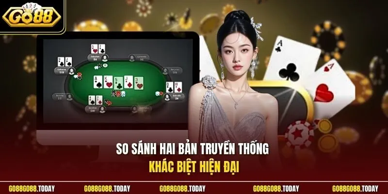 Xì Dách Là Gì? Học Cùng Go88 Về Luật Chuẩn Và Cách Thắng 4 Sunwin So sánh hai bản truyền thống khác biệt hiện địa