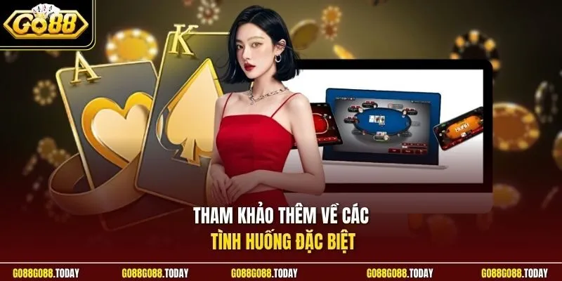 Cờ Úp Go88 - Luật Chơi Và Cách Nắm Bắt Thế Trận Hiệu Quả 4 Sunwin Tham khảo thêm về các tình huống đặc biệt