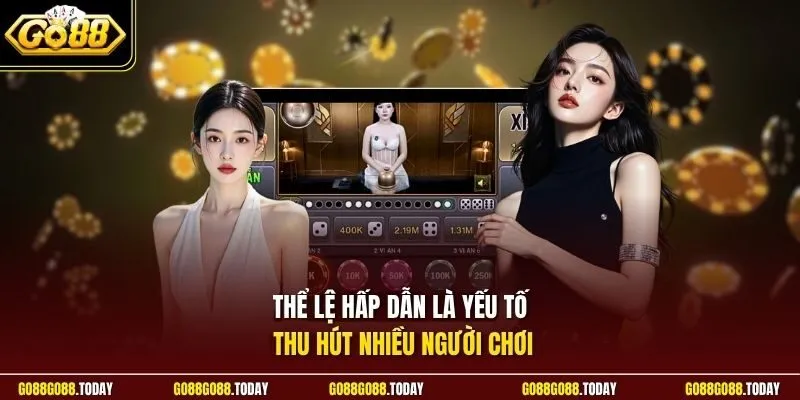 Thể lệ hấp dẫn là yếu tố thu hút nhiều người chơi