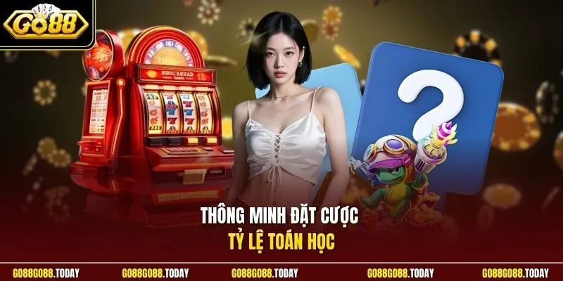 Thông minh đặt cược tỷ lệ toán học